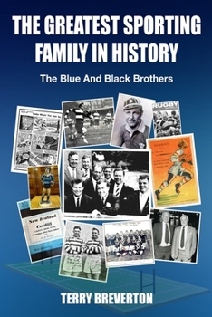 Paperback The Greatest Sporting Family In History: The Blue And Black Brothers Book