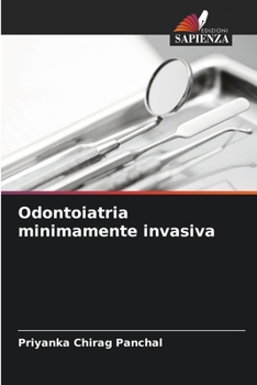 Odontoiatria minimamente invasiva (Italian Edition)