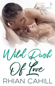 Paperback Wild Rush Of Love Book