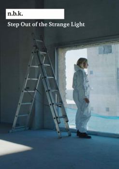 Paperback Step Out of the Strange Light n.b.k. Berlin Bd. 13 Book