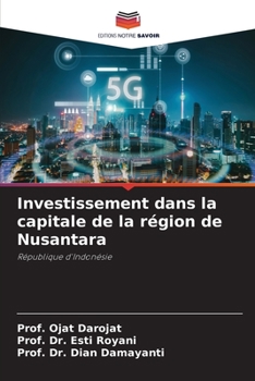 Paperback Investissement dans la capitale de la région de Nusantara [French] Book