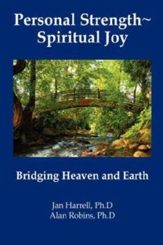 Personal Strength ~ Spiritual Joy: Bridging Heaven and Earth: Bridging Heaven and Earth