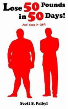 Paperback Lose 50 Pounds in 50 Days!: And Keep it Off! Book