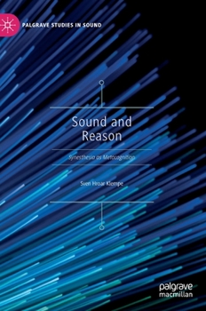 Hardcover Sound and Reason: Synesthesia as Metacognition Book