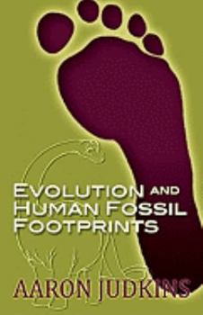 Paperback Evolution and Human Fossil Footprints Book