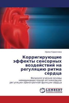 Paperback Korrigiruyushchie Effekty Sensornykh Vozdeystviy Na Regulyatsiyu Ritma Serdtsa [Russian] Book