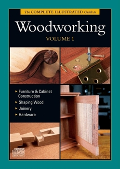 DVD-ROM The Complete Illustrated Guide to Woodworking DVD Volume 1 Book