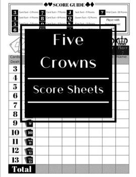 Paperback Five Crowns Score Sheets: 100 Personal Score Sheets, 5 Crowns Game Record Keeper, Score Keeping Book