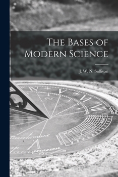 Paperback The Bases of Modern Science Book