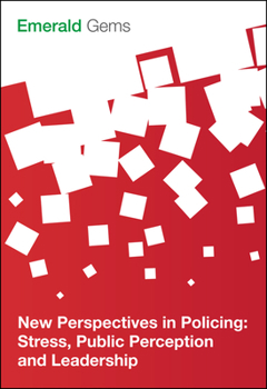 Paperback New Perspectives in Policing: Stress, Public Perception and Leadership Book