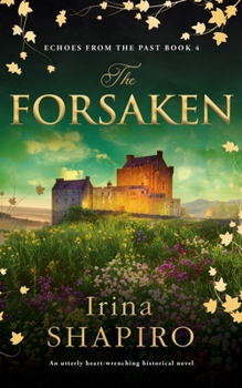 Paperback The Forsaken: An Utterly Heart-Wrenching Historical Novel Book