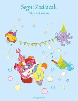 Paperback Segni Zodiacali Libro da Colorare 1 [Italian] Book