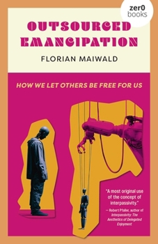 Paperback Outsourced Emancipation Book