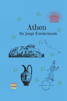 Athen für junge Entdeckende (German Edition)
