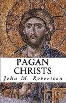Pagan Christs illustrated