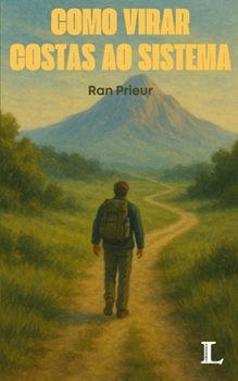 Paperback Como Virar Costas ao Sistema [Portuguese] Book