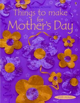Paperback Things To Make For Mother's Day (Usborne Activities) Book