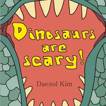 Paperback Dinosaurs Are Scary! Book