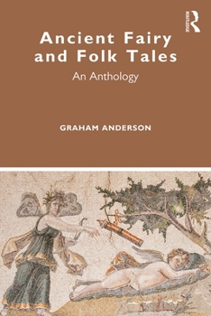 Paperback Ancient Fairy and Folk Tales: An Anthology Book