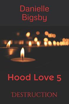 Paperback Hood Love 5: Destruction Book