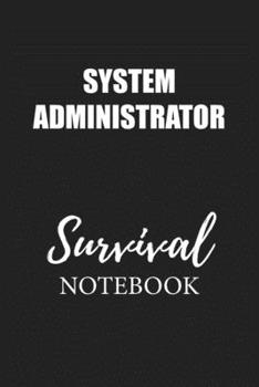 Paperback System Administrator Survival Notebook: Small Undated Weekly Planner for Work and Personal Everyday Use Habit Tracker Password Logbook Music Review Pl Book