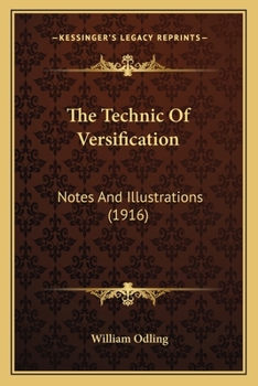 Paperback The Technic Of Versification: Notes And Illustrations (1916) Book