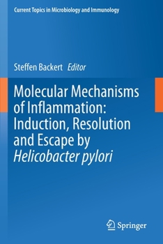 Paperback Molecular Mechanisms of Inflammation: Induction, Resolution and Escape by Helicobacter Pylori Book