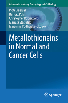 Paperback Metallothioneins in Normal and Cancer Cells Book