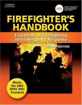 Paperback The Firefighter's Handbook: Essentials of Firefighting and Emergency Response Book