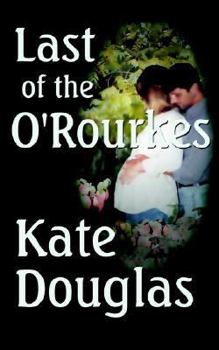 Paperback Last of the O'Rourkes Book