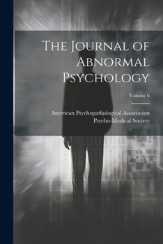 Paperback The Journal of Abnormal Psychology; Volume 6 Book