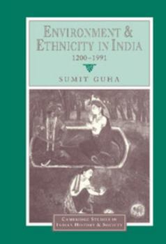 Hardcover Environment and Ethnicity in India, 1200-1991 Book