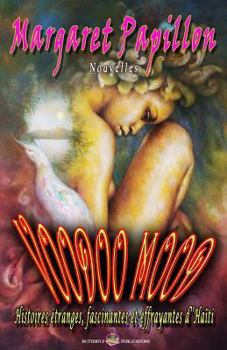 Paperback Voodoo Mood: Histoires etranges, fascinantes et effrayantes d'Haiti [French] Book