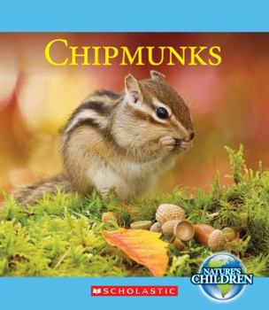 Paperback Chipmunks (Nature's Children) Book