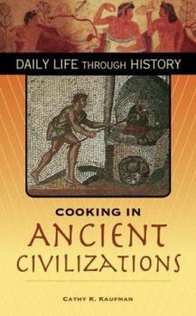 Hardcover Cooking in Ancient Civilizations Book