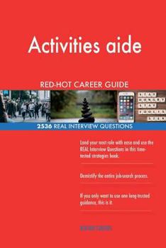 Paperback Activities aide RED-HOT Career Guide; 2536 REAL Interview Questions Book