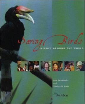 Hardcover Saving Birds: Heroes Around the World Book