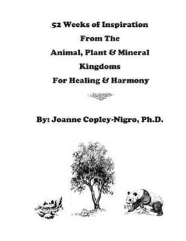 Paperback 52 Weeks of Inspiration From The Animal, Plant & Mineral Kingdoms: Inspiration For Healing & Harmony Book