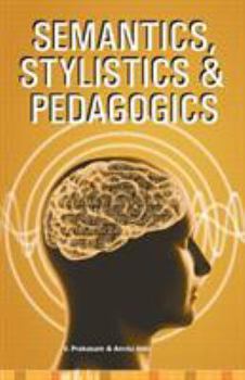 Paperback Semantics, Stylistics & Pedagogics Book