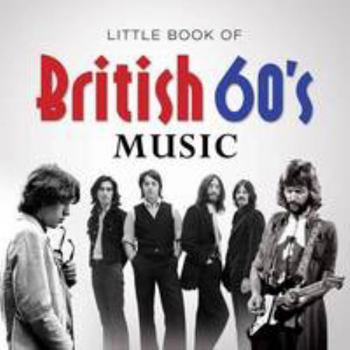 Hardcover Little Book of British 60's Music Book