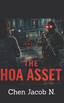 Paperback The Hoa Asset: A Humorous Suburban Conspiracy Thriller Book