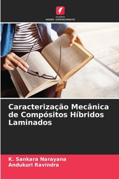 Paperback Caracterização Mecânica de Compósitos Híbridos Laminados [Portuguese] Book