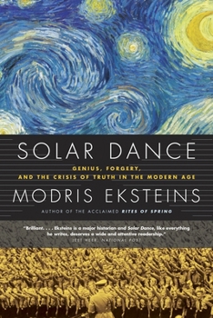 Paperback Solar Dance: Genius, Forgery and the Crisis of Truth in the Modern Age Book