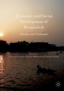 Paperback Economic and Social Development of Bangladesh: Miracle and Challenges Book