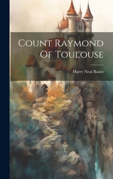 Hardcover Count Raymond Of Toulouse Book