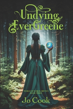 Paperback Undying EverGreene: World of Eoroe: Bryten Book Three Book