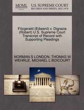 Paperback Fitzgerald (Edward) V. Digrazia (Robert) U.S. Supreme Court Transcript of Record with Supporting Pleadings Book