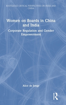 Women on Boards in China and India: Corporate Regulation and Gender Empowerment