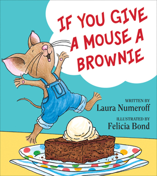 Hardcover If You Give a Mouse a Brownie Book