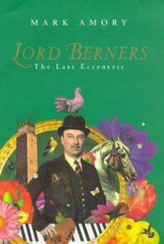 Lord Berners: The Last Eccentric (Pimlico)